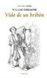 Wilkie Collins - Vida de un brivón