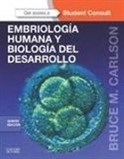 Bruce M. Carlson - Embriología humana y biología del desarrollo