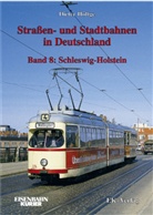 Dieter Höltge - Straßen- und Stadtbahnen in Deutschland - Bd.8: Schleswig-Holstein