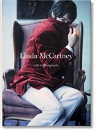 Alison Castle, Martin Harrison, Anni Leibovitz, Annie Leibovitz, Lind McCartney, Pau McCartney... - Linda McCartney : life in photographs