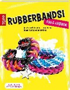 Heik Roland, Heike Roland, Stefanie Thomas - Rubberbands! Fun & Fashion