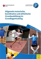 Pau Guhs, Paul Guhs, Klaus Oltmanns, Fran Richter, Frank Richter - Allgemein motorische, koordinative und athletische Grundausbildung im Grundlagentraining