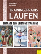 Lotha Pöhlitz, Lothar Pöhlitz, Jörg Valentin - Trainingspraxis Laufen. Bd.1