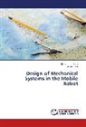 Mehdi Kiani, Mohamma Kiani, Mohammad Kiani - Design of Mechanical Systems in the Mobile Robot