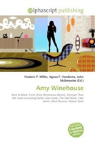 John McBrewster, Frederic P. Miller, Agnes F. Vandome - Amy Winehouse