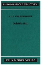 Friedrich D. E. Schleiermacher, Friedrich Daniel Ernst Schleiermacher, Andreas Arndt - Dialektik (1811)