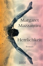 Margaret Mazzantini - Herrlichkeit