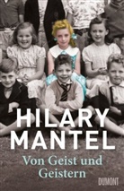 Hilary Mantel - Von Geist und Geistern
