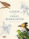 Carol Burr, Roge Lederer, Roger Lederer - Latein für Vogelbeobachter