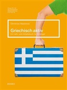 Dimitrios Mastoras - Griechisch Aktiv: Ein Lehr- und Arbeitsbuch für Anfänger