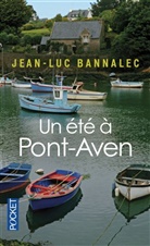 Jean-Luc Bannalec, BANNALEC JEAN-LUC - Une enquête du commissaire Dupin. Un été à Pont-Aven