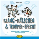 Sabine Hirler, Arne Junker - Klang-Kätzchen & Trommel-Specht, Audio-CD (Audiolibro)