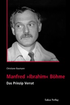 Christiane Baumann - Manfred "Ibrahim" Böhme