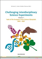 Michael A. Cotter, Stefan Petersen - Challenging interdisciplinary Science Experiments. Vol.1