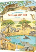 Christine Henkel, Christine Henkel - Mein erstes Wimmelbuch: Tiere aus aller Welt