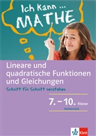 Ich kann Mathe - Lineare und quadratische Funktionen und Gleichungen, 7.-10. Klasse