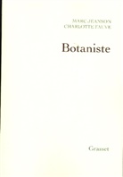 Charlotte Fauve, Marc Jeanson, Jeanson-m, Jeanson-m+fauve-c - Botaniste
