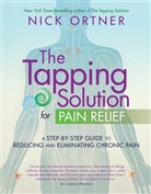 Nick Ortner - The Tapping Solution for Pain Relief