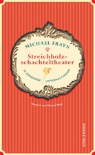 Michael Frayn, Michael Raab - Streichholzschachteltheater