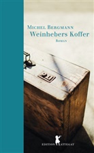 Michael Bergmann, Michel Bergmann - Weinhebers Koffer