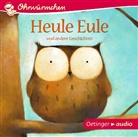 Regina Fackelmayer, Paul Friester, Philippe Goossens, Kay Poppe, Udo Weigelt, Gabriele Blum... - Heule Eule, 1 Audio-CD (Audio book)