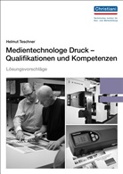 Helmut Teschner - Medientechnologe Druck - Qualifikationen und Kompetenzen, Lösungsvorschläge