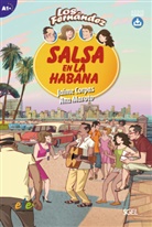 Jaim Corpas, Jaime Corpas, Ana Maroto - Salsa en La Habana