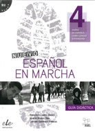 Francisc Castro Viúdez, Francisca Castro Viúdez, Pila Díaz Ballesteros, Pilar Díaz Ballesteros, R, Ignacio Rodero Díez... - Nuevo Español en marcha - 4: Nuevo Espanol en marcha 4 Lehrerhandbuch