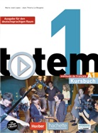 Jean-Thierry le Bougnec, Jean-Thierry Le Bougnec, Marie-Jos Lopes, Marie-Jose Lopes, Marie-José Lopes - totem, Ausgabe für den deutschsprachigen Raum - 1: Totem 1 Kursbuch mit DVD-ROM