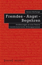 Gereon Wulftange - Fremdes - Angst - Begehren