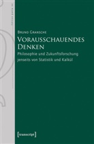 Bruno Gransche - Vorausschauendes Denken