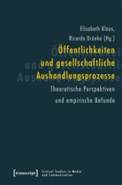 Drüeke, Drüeke, Ricarda Drüeke, Elisabet Klaus, Elisabeth Klaus, Ricarda Drüeke - Öffentlichkeiten und gesellschaftliche Aushandlungsprozesse