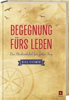 Bibelausgaben: Begegnung fürs Leben - Neues Testament