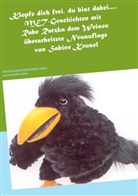 Sabine Krusel - Klopfe dich frei, du bist dabei....MET-Geschichten mit Rabe Ratzka dem Weisen