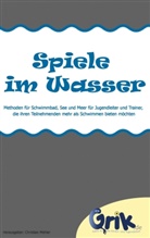 Christia Mehler, Christian Mehler - Spiele im Wasser