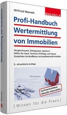 Wilfried Mannek - Profi-Handbuch Wertermittlung von Immobilien