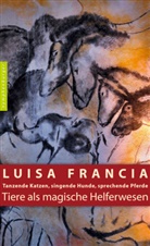 Luisa Francia, Luisa Francia - Tiere als magische Helferwesen