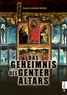 Klaus-Jürgen Wrede - Das Geheimnis des Genter Altars