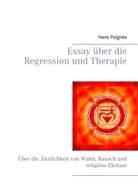 Hans Poignée - Essay über die Regression und Therapie