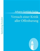 Johann G. Fichte, Johann Gottlieb Fichte - Versuch einer Kritik aller Offenbarung