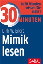 Dirk W Eilert, Dirk W. Eilert - 30 Minuten Mimik lesen