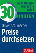 Oliver Schumacher - 30 Minuten Preise durchsetzen