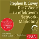 Stephen R Covey, Stephen R. Covey, Sonngard Dressler, Heiko Grauel, Nikolas Bertheau - Die 7 Wege zu effektivem Network-Marketing, 2 Audio-CD (Hörbuch)