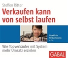Steffen Ritter, Sonngard Dressler, Gilles Karolyi - Verkaufen kann von selbst laufen, 4 Audio-CD (Audio book)