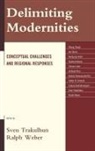 Sven (EDT)/ Weber Trakulhun, Sven Trakulhun, Ralph Weber - Delimiting Modernities