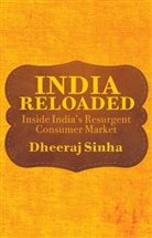 D. Sinha, Sinha Dheeraj, D Sinha, D. Sinha, Dheeraj Sinha - India's New Consumers