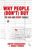 A. Chakravarti, Amita Chakravarti, Amitav Chakravarti, Arnitav Chakravarti, Richard Storry, M. Thomas... - Why People don't Buy