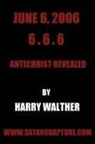 Harry Walther - June 6, 2006 6.6.6