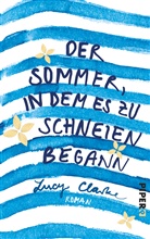 Lucy Clarke - Der Sommer, in dem es zu schneien begann