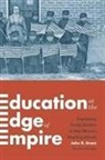 John R. Gram, John R./ Jojola Gram - Education At the Edge of Empire